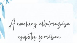 6.A coaching használata csoportos formában